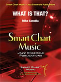 What Is That? Jazz Ensemble sheet music cover